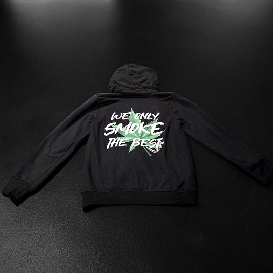 WE ONLY SMOKE THE BEST - BLACK HOODIE
