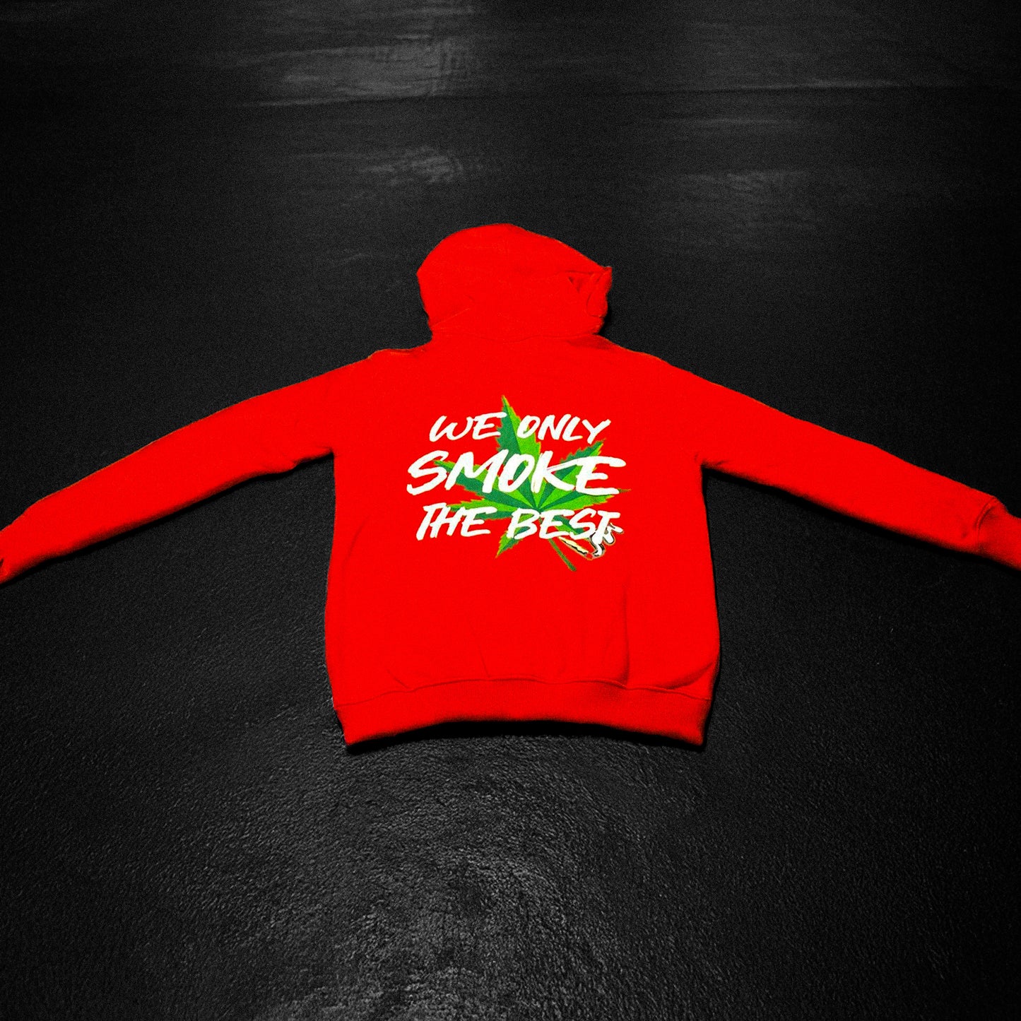 WE ONLY SMOKE THE BEST - RED HOODIE